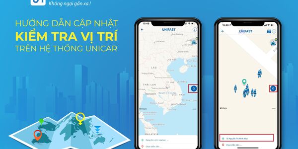 HƯỚNG DẪN CẬP NHẬT, KIỂM TRA VỊ TRÍ TRÊN HỆ THỐNG UNICAR